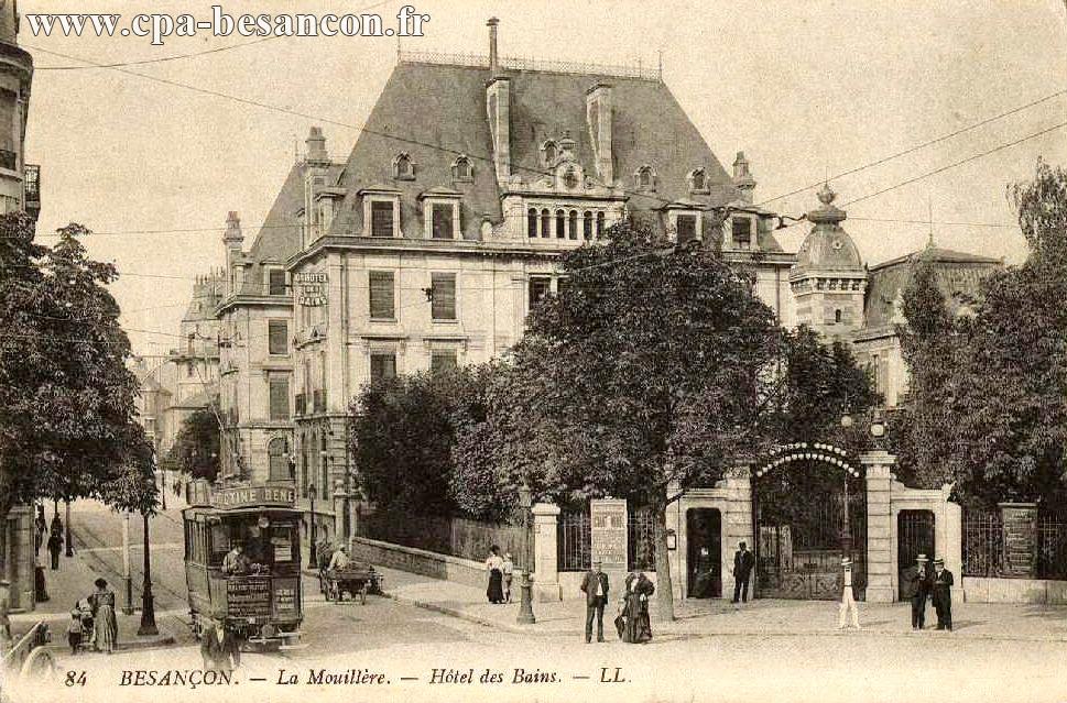 84 BESANÇON. - La Mouillère. - Hôtel des Bains.